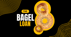 The Bagel Loan