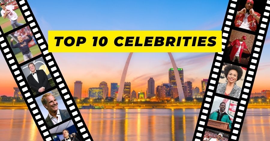 Top 10 Celebrities in St Louis MO